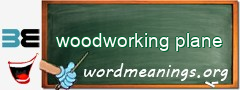 WordMeaning blackboard for woodworking plane